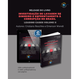 [Release] do Livro Investigação de Lavagem de Dinheiro e Enfrentamento à Corrupção no Brasil – LEADING CASES volume II