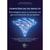 Competências de Impacto: estratégias para o sucesso no gerenciamento de projetos