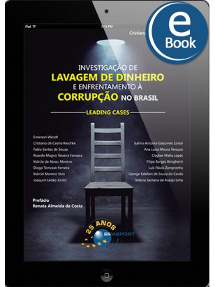eBook: Investigação de Lavagem de Dinheiro e Enfrentamento à Corrupção no Brasil
