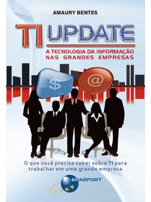 TI Update - A Tecnologia da Informação nas Grandes Empresas