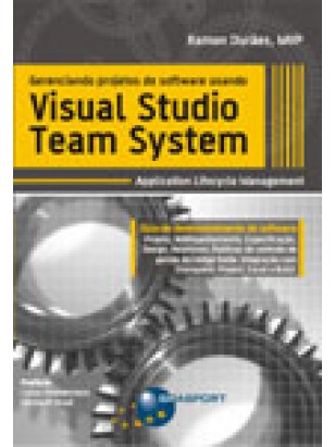 Gerenciando projetos de software usando Visual Studio Team System