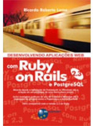 Desenvolvendo Aplicações Web com Ruby on Rails 2.3 e PostgreSQL