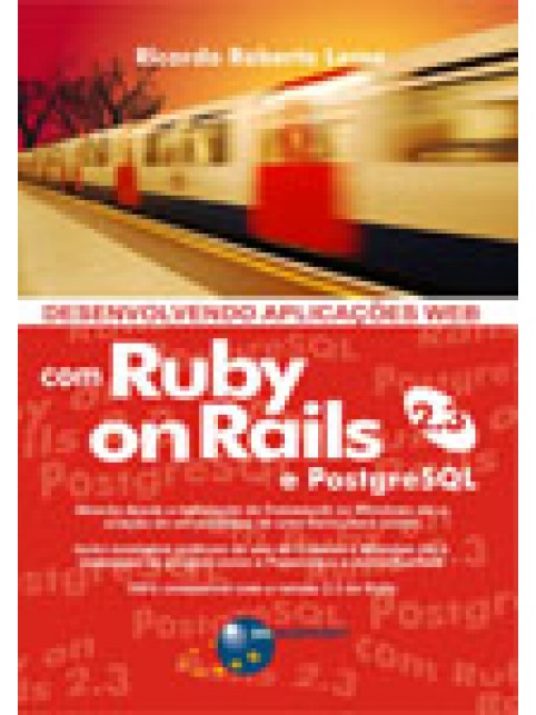 Desenvolvendo Aplicações Web com Ruby on Rails 2.3 e PostgreSQL