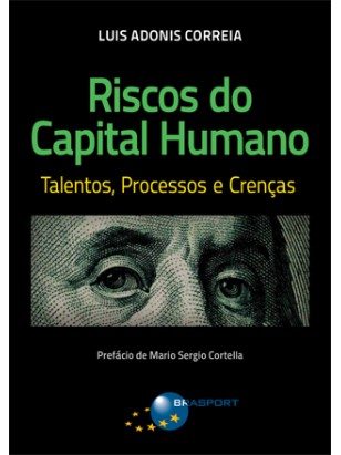 Riscos do Capital Humano: Talentos, Processos e Crenças