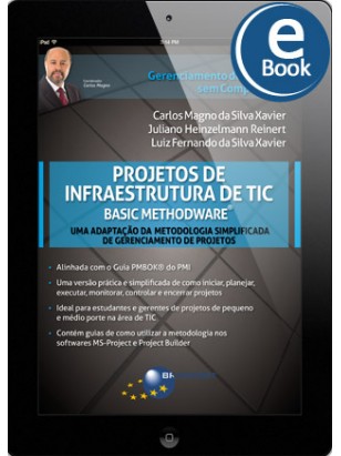 eBook: Projetos de Infraestrutura de TIC - Basic Methodware®