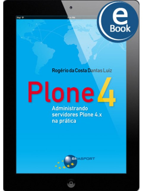 eBook: Plone 4: Administrando servidores Plone 4.x na prática