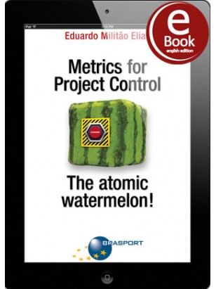 eBook: Metrics for Project Control - The atomic watermelon!