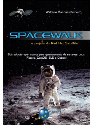 Spacewalk: o Projeto do Red Hat Satellite