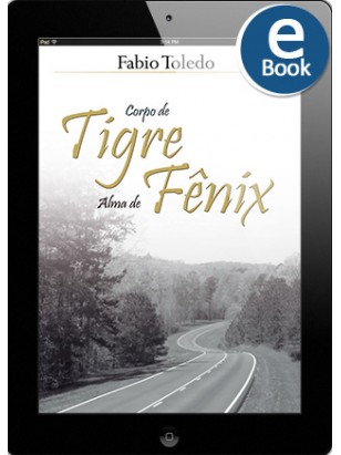 eBook: Corpo de Tigre, Alma de Fênix