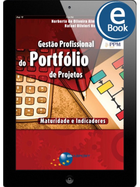 eBook: Gestão Profissional do Portfólio de Projetos: maturidade e indicadores