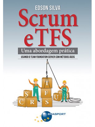 Scrum e TFS: uma abordagem prática