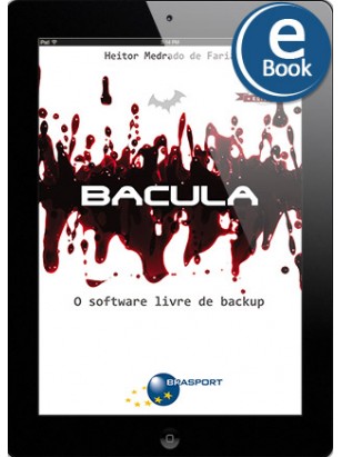 ebook: Bacula (3ª edição): o software livre de backup
